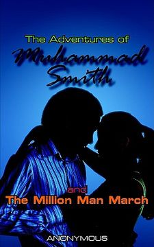 portada the adventures of muhammad smith and the million man march (en Inglés)