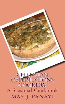 portada Christian Celebrations Cookery: A Seasonal Cookbook (en Inglés)