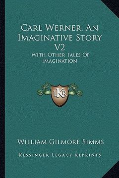 portada carl werner, an imaginative story v2: with other tales of imagination (en Inglés)