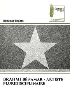 portada BRAHMI Bénamar - artiste pluridisciplinaire (in French)