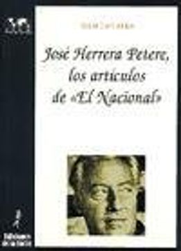 José Herrera Petere: los artículos de El Nacional (Biblioteca de Nuestro Mundo, Logos)