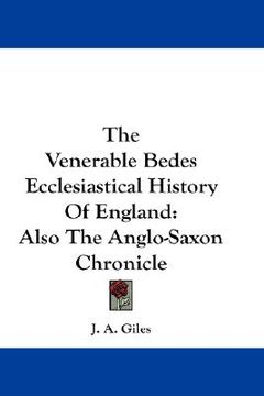 portada the venerable bedes ecclesiastical history of england: also the anglo-saxon chronicle (en Inglés)