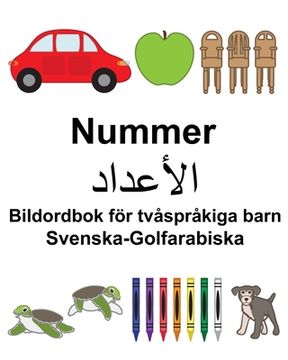 portada Svenska-Golfarabiska Nummer/الأعداد Bildordbok för tvåspråkiga barn (in Swedish)