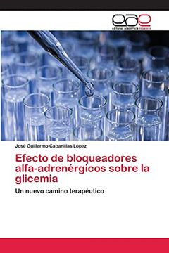 portada Efecto de Bloqueadores Alfa-Adrenérgicos Sobre la Glicemia: Un Nuevo Camino Terapéutico