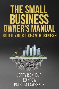 portada The Small Business Owner's Manual: Build Your Dream Business