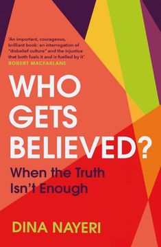 portada Who Gets Believed?  When the Truth Isn't Enough