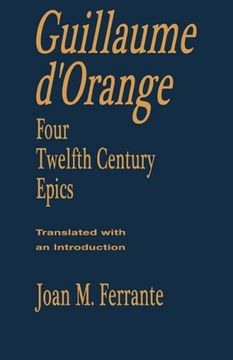 portada Guillaume D'orange: Four Twelfth-Century Epics (en Inglés)