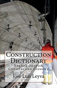 portada Construction Dictionary: English-Spanish Construction Glossary (in English)