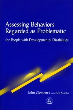 portada Assessing Behaviors Regarded as Problematic: For People with Developmental Disabilities (en Inglés)