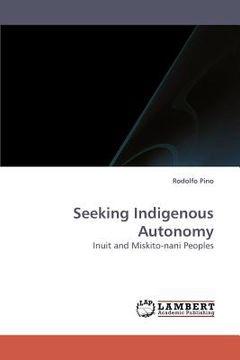 portada seeking indigenous autonomy (en Inglés)