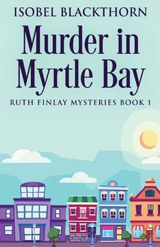 portada Murder In Myrtle Bay (in English)