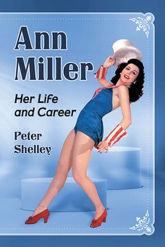 portada Ann Miller: Her Life and Career (en Inglés)
