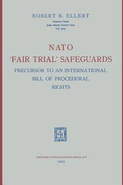 portada NATO 'Fair Trial' Safeguards: Precursor to an International Bill of Procedural Rights (en Inglés)