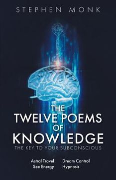 portada The Twelve Poems Of Knowledge: The Key To Your Subconscious (in English)