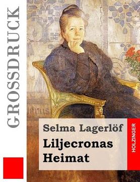 portada Liljecronas Heimat (Großdruck) (en Alemán)