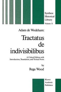portada Adam de Wodeham: Tractatus de Indivisibilibus: A Critical Edition with Introduction, Translation, and Textual Notes (in English)
