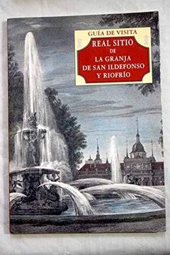 portada Real Sitio de la Granja: Guia de Visita (in Spanish)