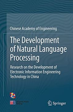 portada The Development of Natural Language Processing: Research on the Development of Electronic Information Engineering Technology in China (en Inglés)