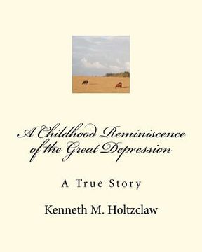 portada a childhood reminiscence of the great depression (en Inglés)