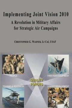 portada Implementing Joint Vision 2010 - A Revolution in Military Affairs for Strategic Air Campaigns