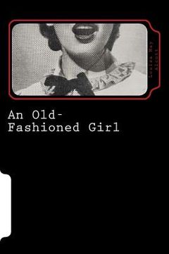 portada An Old-Fashioned Girl (en Inglés)