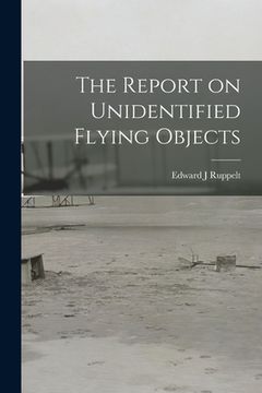 portada The Report on Unidentified Flying Objects (en Inglés)