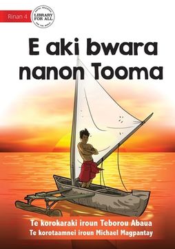 portada Tooma Didn't Give Up - E aki bwara nanon Tooma (Te Kiribati)