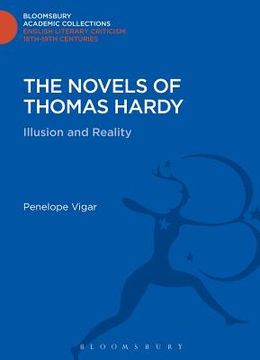 portada The Novels of Thomas Hardy: Illusion and Reality (en Inglés)