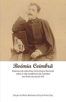 portada Boémia Coimbrã: A Vida Académica de Coimbra nos Finais do Século XIX (en Portugués)