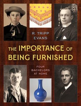 portada The Importance of Being Furnished: Four Bachelors at Home