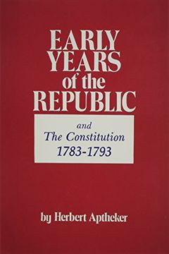 portada early years of the republic,from the end of the revolution to the first administration of washington