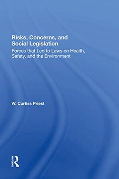 portada Risks, Concerns, and Social Legislation: Forces That led to Laws on Health, Safety, and the Environment (en Inglés)