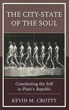 portada The City-State of the Soul: Constituting the Self in Plato's Republic (en Inglés)