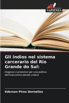 portada Gli indios nel sistema carcerario del Rio Grande do Sul (en Italiano)