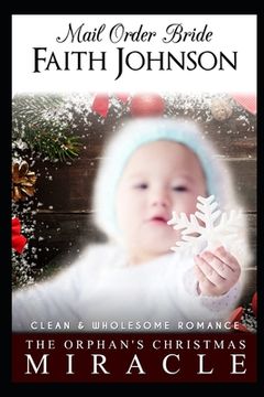 portada Mail Order Bride: The Orphan's Christmas Miracle: Clean and Wholesome Western Historical Romance (en Inglés)