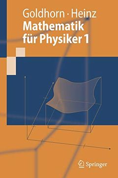 portada Mathematik für Physiker 1: Grundlagen aus Analysis und Linearer Algebra (en Alemán)