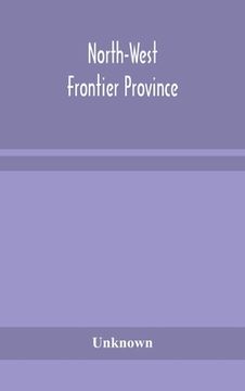 portada North-West Frontier Province (en Inglés)