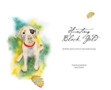 portada Hunting Black Gold (Truffles Don't Come in Chocolate Boxes) (en Inglés)