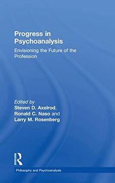 portada Progress in Psychoanalysis: Envisioning the Future of the Profession (Philosophy and Psychoanalysis) (in English)