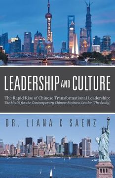 portada Leadership and Culture: The Rapid Rise of Chinese Transformational Leadership: The Model for the Contemporary Chinese Business Leader (The Stu (en Inglés)