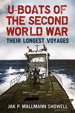 portada U-Boats of the Second World War: Their Longest Voyages (en Inglés)