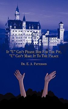portada if "u" can't praise him for the pit, "u" can't make it to the palace (in English)