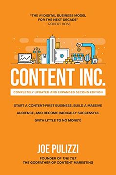 portada Content Inc. , Second Edition: Start a Content-First Business, Build a Massive Audience and Become Radically Successful (With Little to no Money) (Business Books) (en Inglés)