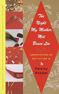 portada The Night my Mother met Bruce Lee: Observations on not Fitting in (in English)