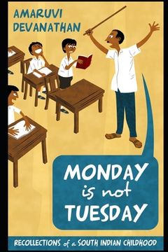 portada Monday is not Tuesday: Recollections of a South Indian childhood (in English)