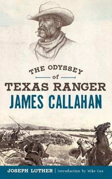 portada The Odyssey of Texas Ranger James Callahan (en Inglés)