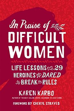 portada In Praise of Difficult Women (en Inglés)