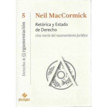 portada Retorica y Estado de Derecho: Una Teoria del Razonamiento Juridico (in Spanish)
