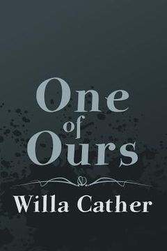 portada One of Ours: Original and Unabridged (en Inglés)