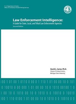 portada law enforcement intelligence: a guide for state, local, and tribal law enforcement agencies (second edition) (in English)